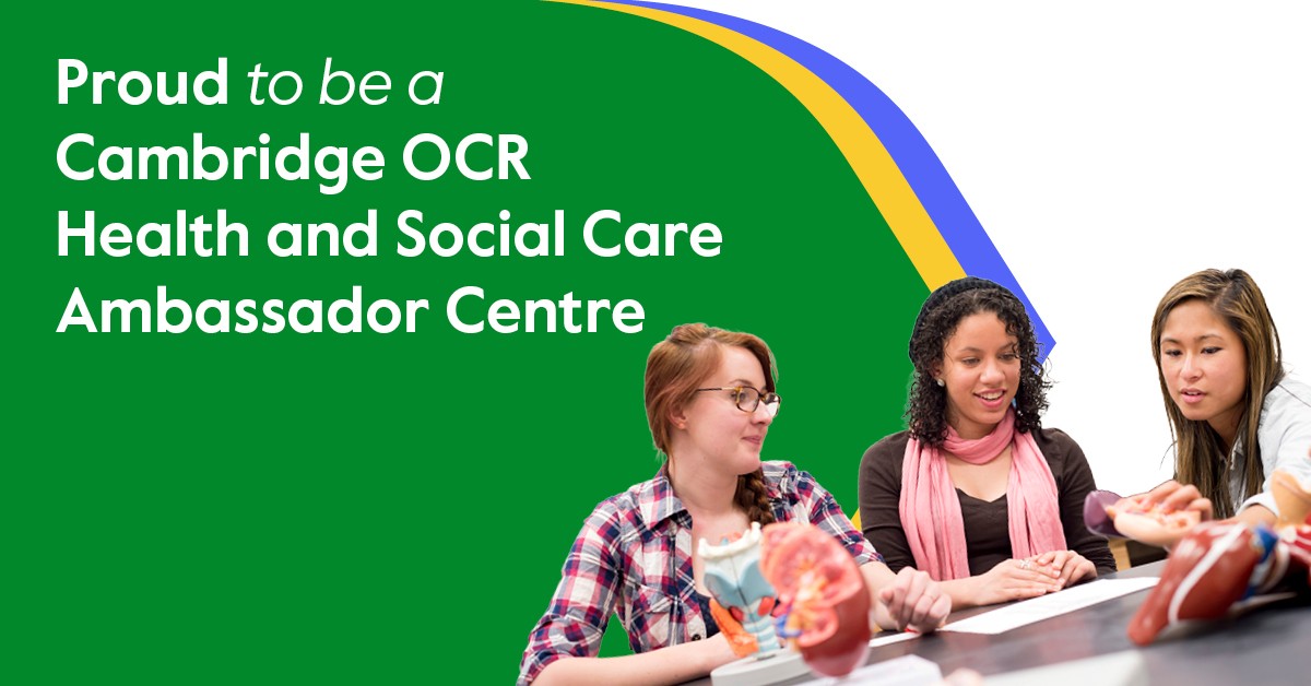 Cambridge OCR Health and Social Care Ambassador Centre