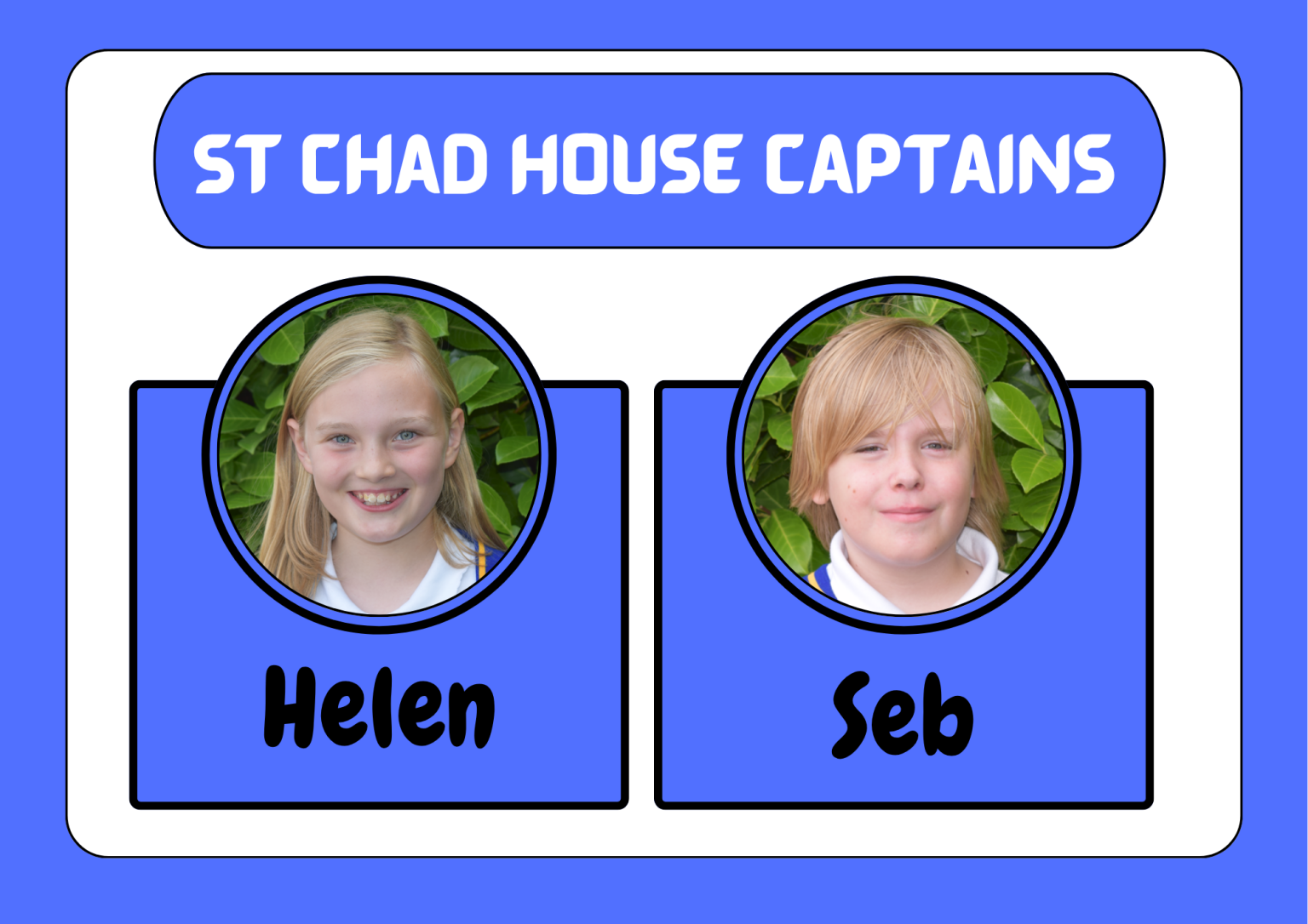 St Chad House Captains