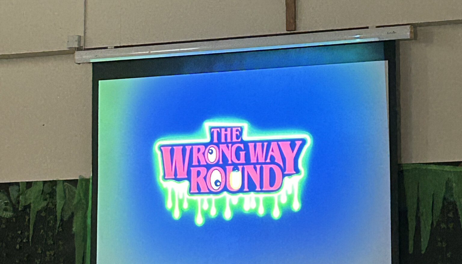The Wrong way Round
