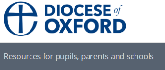 Oxford Diocese- resources for parents, pupils and schools