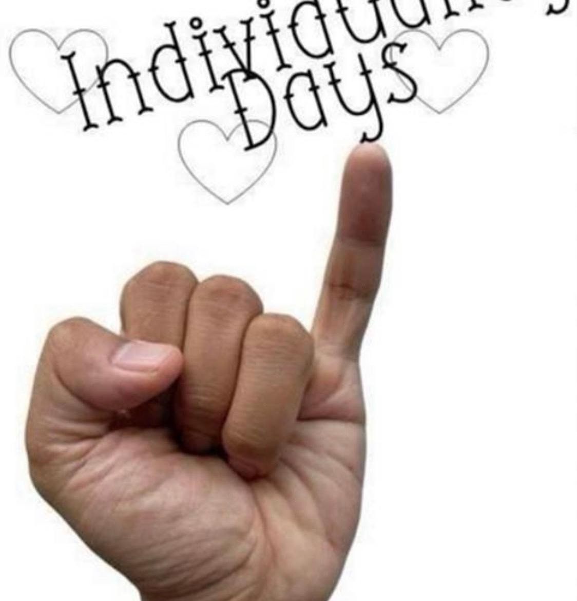 We have a monthly Individuality Day