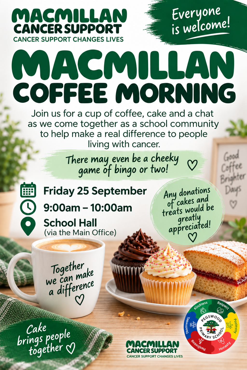 MacMillan Coffee Morning
Friday 25th September 2026, 9-10am in the School Hall