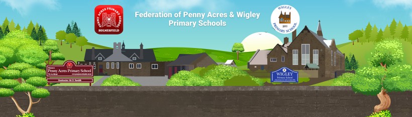 Federation of Penny Acres & Wigley Primary Schools