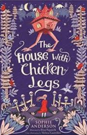 "The House on Chicken Legs" by Sophie Anderson